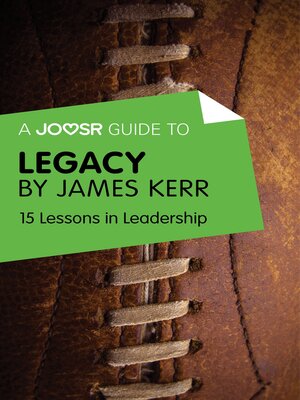 cover image of A Joosr Guide to... Legacy by James Kerr: 15 Lessons in Leadership